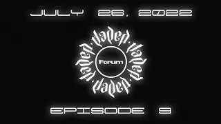 Jaded Forum: Episode 9