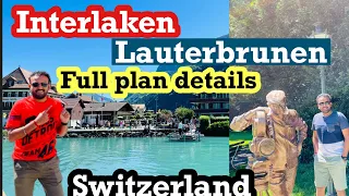 Interlaken, Brienz, Lauterbrunnen, Trummelbach Falls and Wangen in one day : A Complete Travel Guide