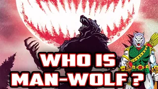 History and Origin of Marvel's MAN-WOLF the STAR GOD!