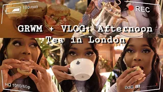 GRWM + VLOG: Afternoon Tea in London