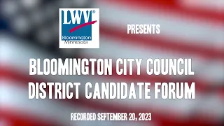 League of Women Voters Bloomington: City Council District Candidate Forum 2023