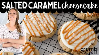 Crumbl Salted Caramel Cheesecake Cookie Copycat Recipe