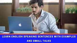 Learn English Speaking Sentences with Examples and Small Talks