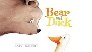 Bear and Duck (Animated Book Read Aloud)