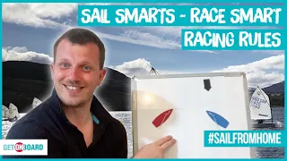 SAIL SMARTS RACE SMART  - RACING RULES  - RULE 10, RULE 11, RULE 12 - SAIL FROM HOME KIDS LEARNING