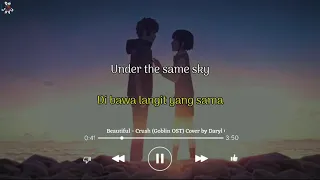 Beautiful - Crush  (OST Goblin)   English translation  and Cover By Daryl Ong