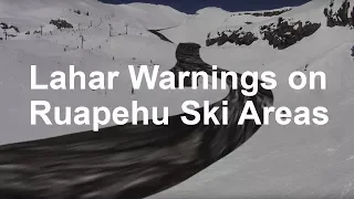 Lahar Warnings on Ruapehu Ski Areas