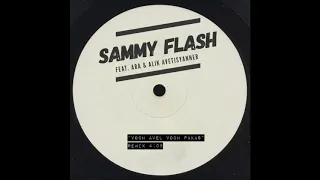 Sammy Flash - "Voch Avel Voch Pakas" ft. Ara & Alik Avetisyan [REMIX]