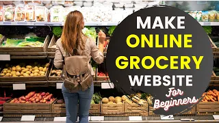 How to Make an Online Grocery Website, Sell Grocery Online with WordPress, Online Grocery Store