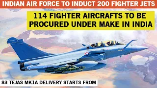 Indian Air Force plans to induct 200 fighter jets | IAF looking for 114 Fighters under Make in India