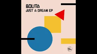 Bolita - Just A Dream (Original Mix) [Mau House]