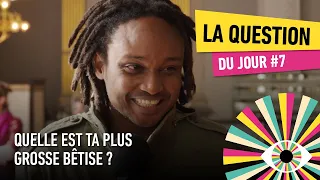 LA QUESTION DU JOUR #7