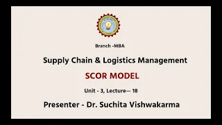 Supply Chain & Logistics Management | Scor Model | AKTU Digital Education