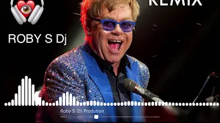 ELTON JOHN  REMIX ROBY S DJ