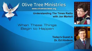 When These Things Begin to Happen – Dr. Ed Hindson