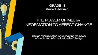 MIL 11 - (Quarter 2 Module 1) - The Power of Media Information to Affect Change