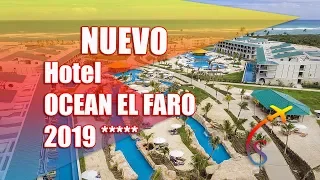 Ocean El Faro 2019 *****NUEVO Hotel en Punta Cana- República Dominicana