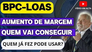 BPC-LOAS mais margem para empréstimo | Veja quem poderá usar