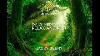 Daily Meditation - Relax and Rest with Jacky Seery