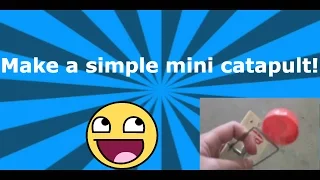 How To: Make a Simple Mini Mousetrap Catapult!