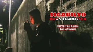 Alas Francisco - Sigarilyo (Official Music Video)