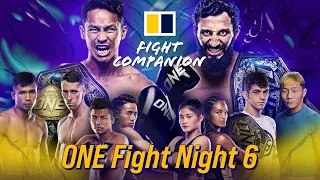 LIVE Fight Companion | ONE Championship Fight Night 6 | SCMP Martial Arts