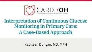 Interpretation of Continuous Glucose Monitoring in Primary Care: A Case-Based Approach