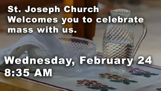 Wednesday, February 24, 2021 8:35 AM Mass