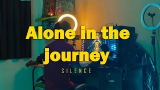 Alone In The Journey || SILENCE || Episode 1|| Kunal Prajapati