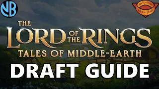 LORD OF THE RINGS DRAFT GUIDE!!! Top Commons, Color Rankings, Archetype Overviews, and MORE!!!