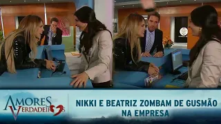 Amores Verdadeiros - Nikki e Beatriz zombam de Gusmão; Nikki ignora Vitória