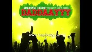 DING DONG FT  DEJOUR - DADDAAYYY (DADDY) - SINGLE - BASSICK RECORDS - 21ST - HAPILOS DIGITAL