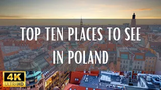 Top 10 Places To See In Poland - 4K (Travel Video)