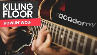 Killing Floor Guitar Lesson - How To Play Killing Floor by Howlin' Wolf