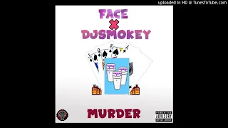 FACE x DJ SMOKEY - MURDER (2015, +текст)