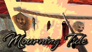 Mourning Tide - A guilt-ridden fisherman ventures into unknown waters!