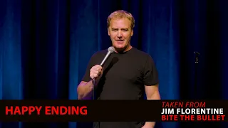 Happy Ending - Jim Florentine - Clip from the free special "Bite The Bullet"