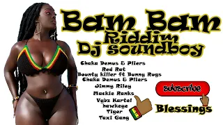 Bam Bam Riddim mixed by DJ Soundboy (This Riddim is timeless)Faya !!!!