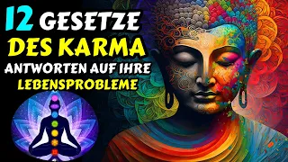 Die 12 Gesetze des Karmas, die Ihr Leben verändern werden | 12 Gesetze des Karmas Lektion fürs Leben