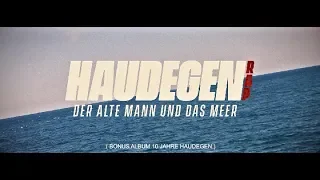 10 Jahre Haudegen Bonusalbum "Der alte Mann und das Meer" (Official Video)