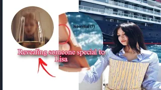 Revealing someone special to Lisa feat Fake rumours ‼️