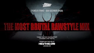 The Most Brutal Rawstyle Mix #3 - 2 Years of Xtremist + 3000 Suscribers Special!
