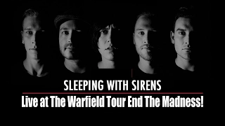 Sleeping With Sirens - Tour End The Madness! Live at The Wiltern Theatre, Los Angeles (1080p)