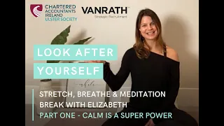Stretch, Breathe and meditation break with Elizabeth - session 2 -   Mental Fitness