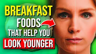 8 Breakfast Foods That Will Help You Look YOUNGER