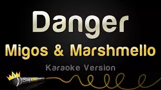 Migos & Marshmello - Danger (Karaoke Version)