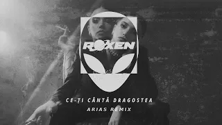 Roxen - Ce-ti Canta Dragostea | ARIAS Remix