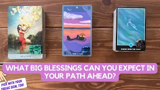 What Big Blessings Can You Expect in Your Path Ahead? | Timeless Reading