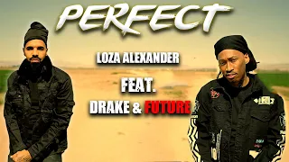 PERFECT - Loza Alexander  (Official Music Video)