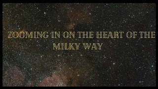 Zooming in on the heart of the Milky Way I NASA SPACE CHANNEL